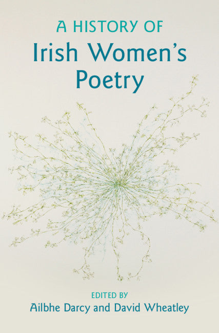 A History of Irish Women's Poetry (Hardback) 9781108478700