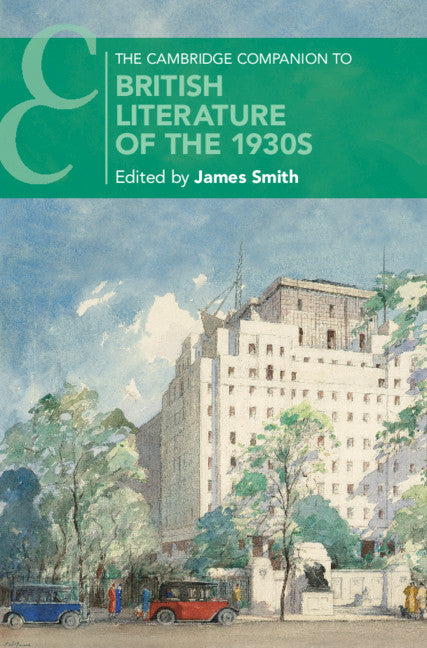 The Cambridge Companion to British Literature of the 1930s (Hardback) 9781108481083