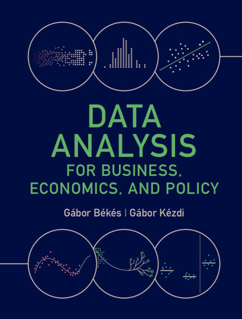 Data Analysis for Business, Economics, and Policy (Hardback) 9781108483018