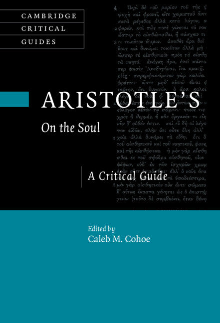 Aristotle's On the Soul; A Critical Guide (Hardback) 9781108485838