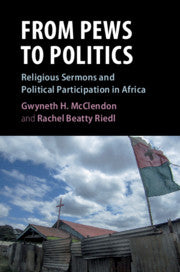 From Pews to Politics; Religious Sermons and Political Participation in Africa (Paperback / softback) 9781108707978