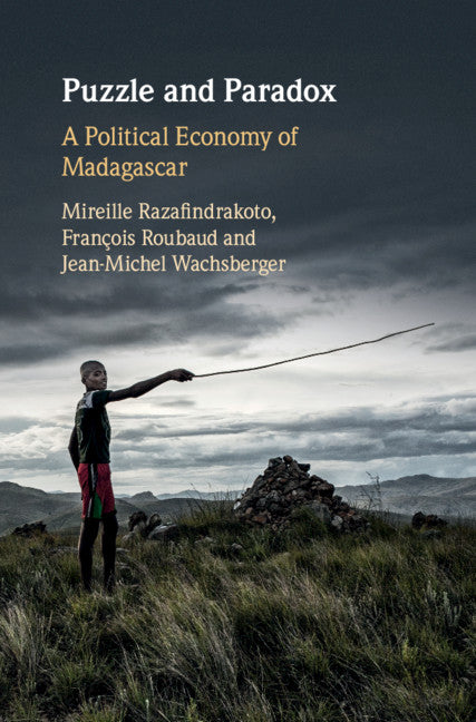 Puzzle and Paradox; A Political Economy of Madagascar (Hardback) 9781108488334