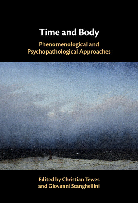 Time and Body; Phenomenological and Psychopathological Approaches (Hardback) 9781108489355