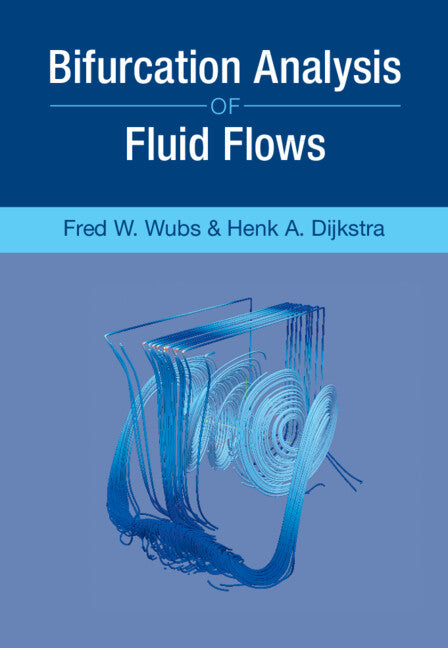 Bifurcation Analysis of Fluid Flows (Hardback) 9781108495813