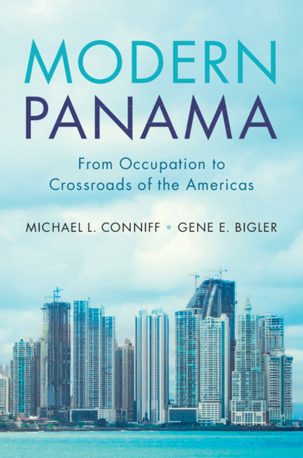 Modern Panama; From Occupation to Crossroads of the Americas (Paperback / softback) 9781108701198