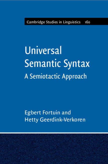 Universal Semantic Syntax; A Semiotactic Approach (Paperback / softback) 9781108701587