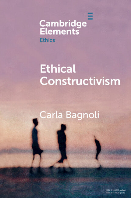 Ethical Constructivism (Paperback / softback) 9781108706605