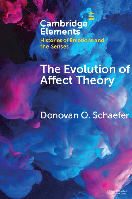 The Evolution of Affect Theory; The Humanities, the Sciences, and the Study of Power (Paperback / softback) 9781108732116