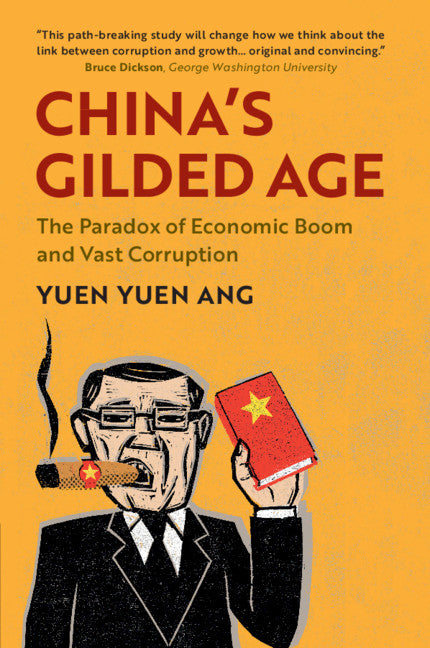 China's Gilded Age; The Paradox of Economic Boom and Vast Corruption (Paperback / softback) 9781108745956
