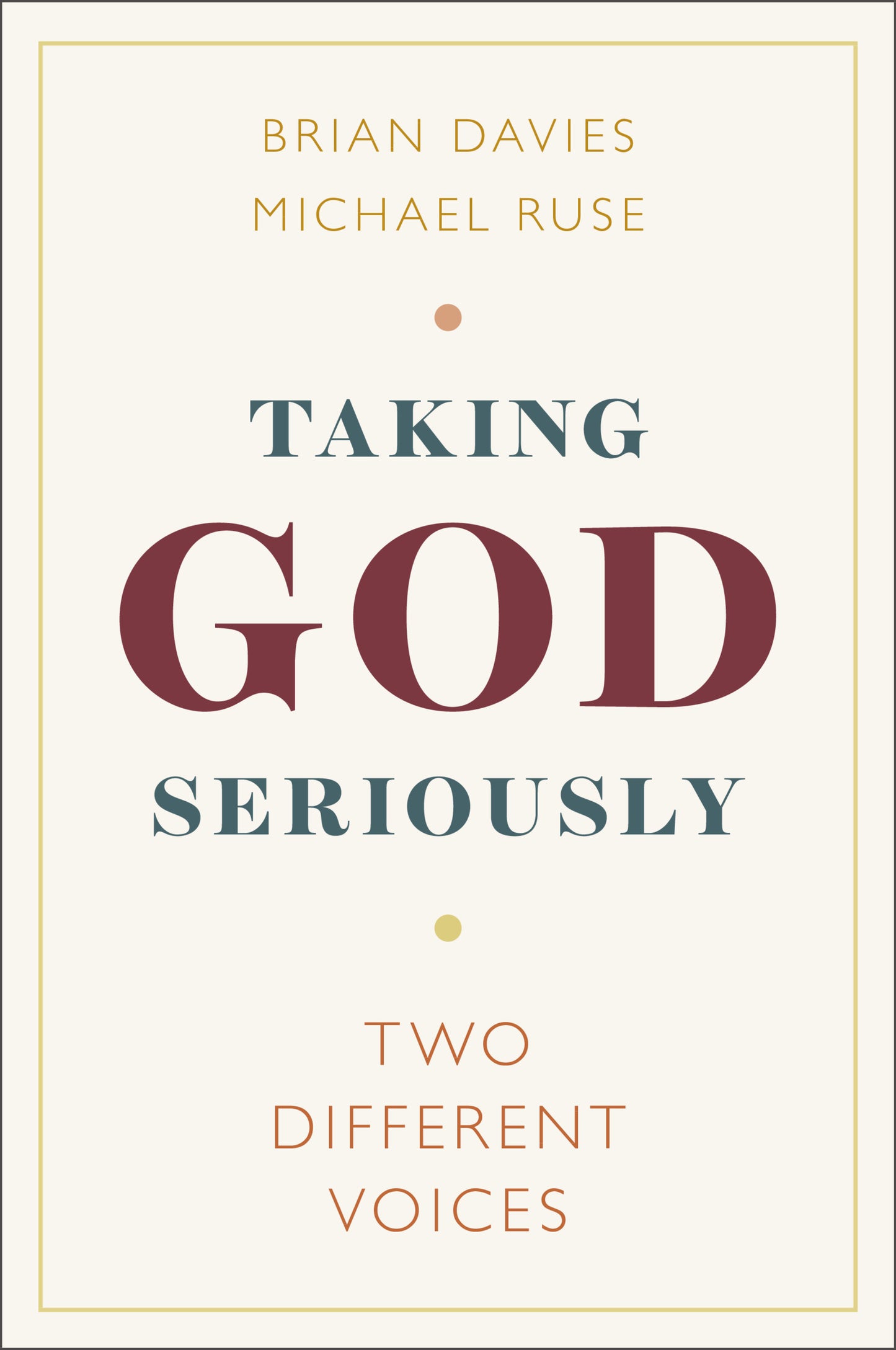 Taking God Seriously; Two Different Voices (Paperback / softback) 9781108792196