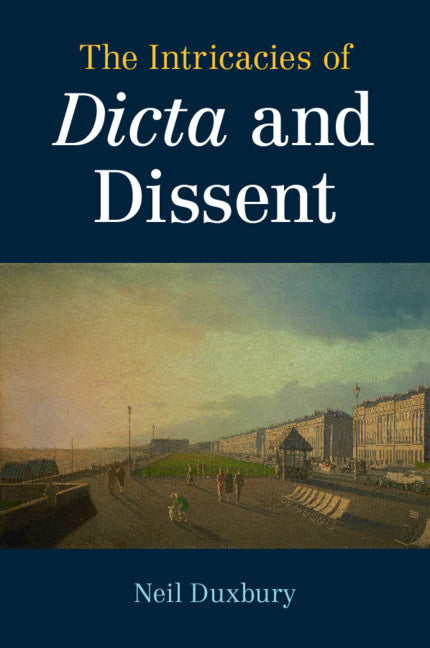 The Intricacies of Dicta and Dissent (Paperback / softback) 9781108794886