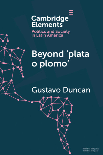 Beyond 'plata o plomo'; Drugs and State Reconfiguration in Colombia (Paperback / softback) 9781108810326