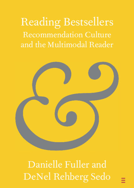 Reading Bestsellers; Recommendation Culture and the Multimodal Reader (Paperback / softback) 9781108812931