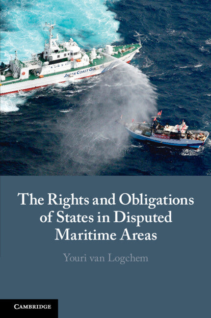 The Rights and Obligations of States in Disputed Maritime Areas (Paperback / softback) 9781108821629