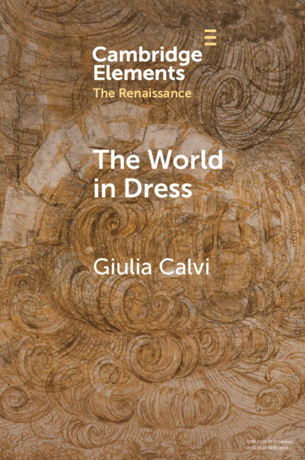 The World in Dress; Costume Books across Italy, Europe, and the East (Paperback / softback) 9781108823302
