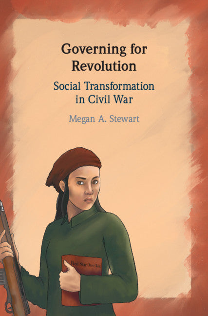 Governing for Revolution; Social Transformation in Civil War (Paperback / softback) 9781108826389
