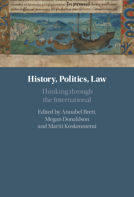 History, Politics, Law; Thinking through the International (Paperback / softback) 9781108829069