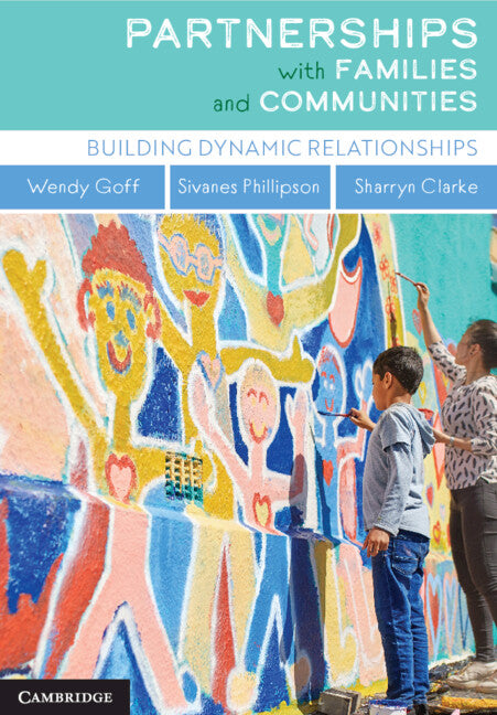 Partnerships with Families and Communities; Building Dynamic Relationships (Paperback / softback) 9781108829694