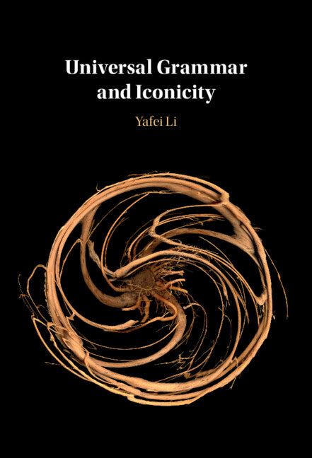 Universal Grammar and Iconicity (Hardback) 9781108840439