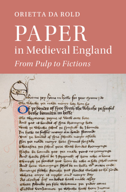 Paper in Medieval England; From Pulp to Fictions (Hardback) 9781108840576
