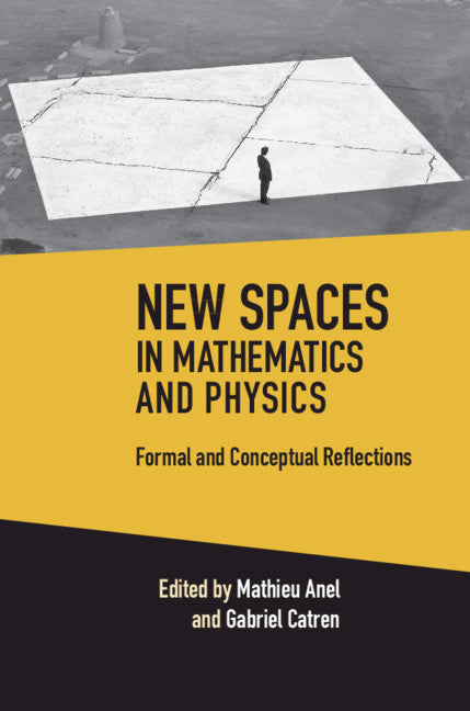 New Spaces in Mathematics and Physics 2 Volume Hardback Set; Formal and Conceptual Reflections (Multiple-component retail product) 9781108854368