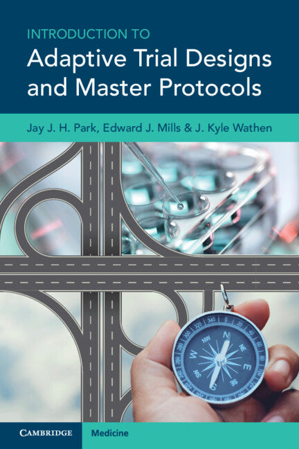 Introduction to Adaptive Trial Designs and Master Protocols (Paperback / softback) 9781108926980