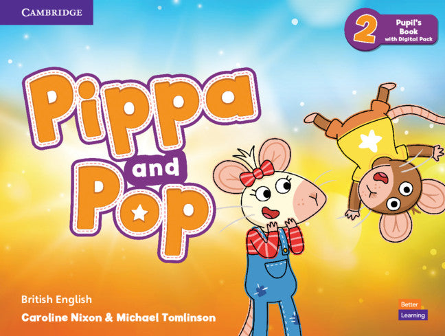Pippa and Pop Level 2 Pupil's Book with Digital Pack British English (Multiple-component retail product) 9781108928403