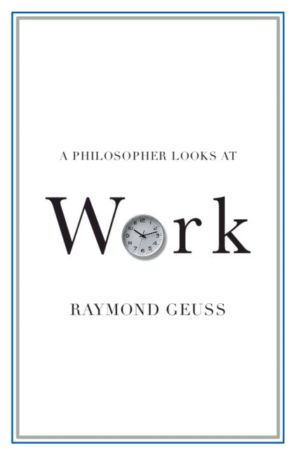 A Philosopher Looks at Work (Paperback / softback) 9781108930611