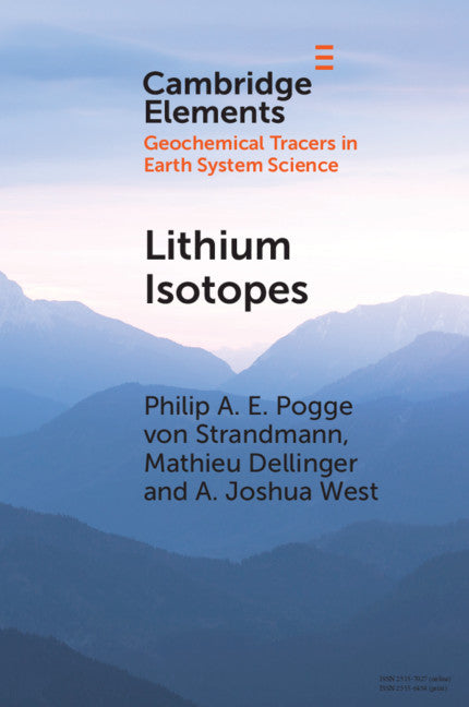 Lithium Isotopes; A Tracer of Past and Present Silicate Weathering (Paperback / softback) 9781108964968