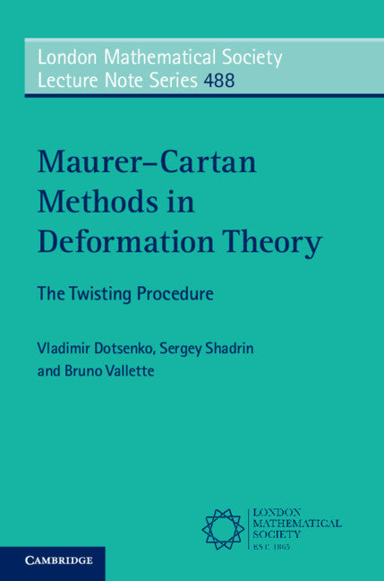 Maurer–Cartan Methods in Deformation Theory; The Twisting Procedure (Paperback / softback) 9781108965644