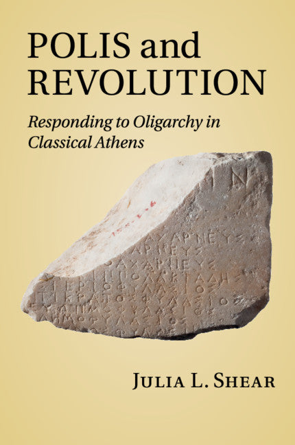 Polis and Revolution; Responding to Oligarchy in Classical Athens (Paperback / softback) 9781108984843