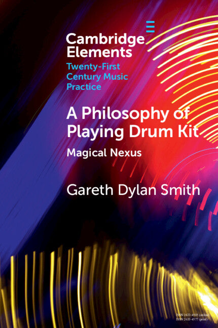 A Philosophy of Playing Drum Kit; Magical Nexus (Paperback / softback) 9781108995023