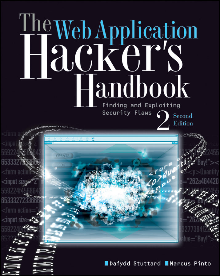The Web Application Hacker?s Handbook: Finding and Exploiting Security Flaws 2e (Paperback / softback) 9781118026472