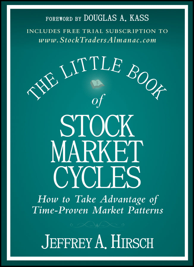 The Little Book of Stock Market Cycles – How to Take Advantage of Time–Proven Market Patterns (Hardback) 9781118270110