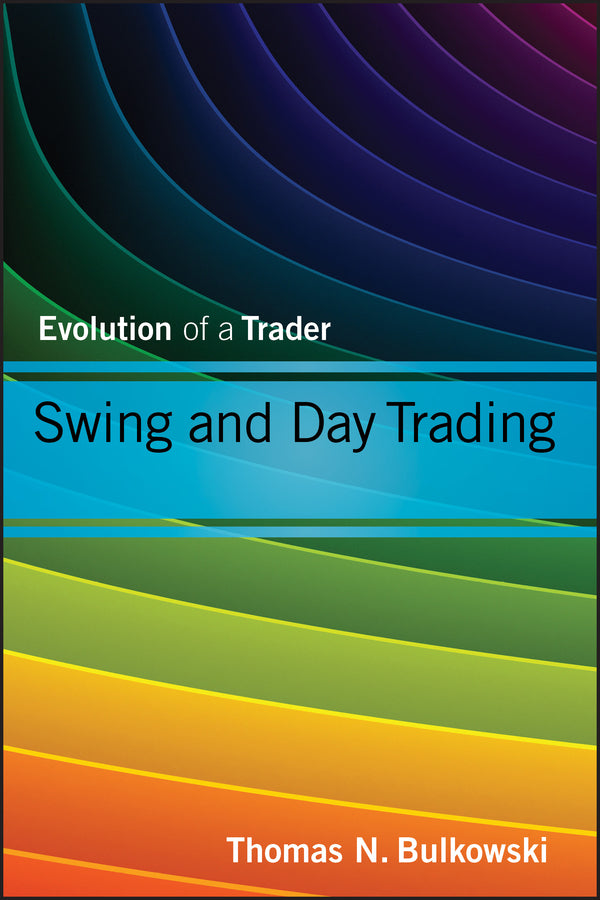 Swing and Day Trading – Evolution of a Trader (Hardback) 9781118464229