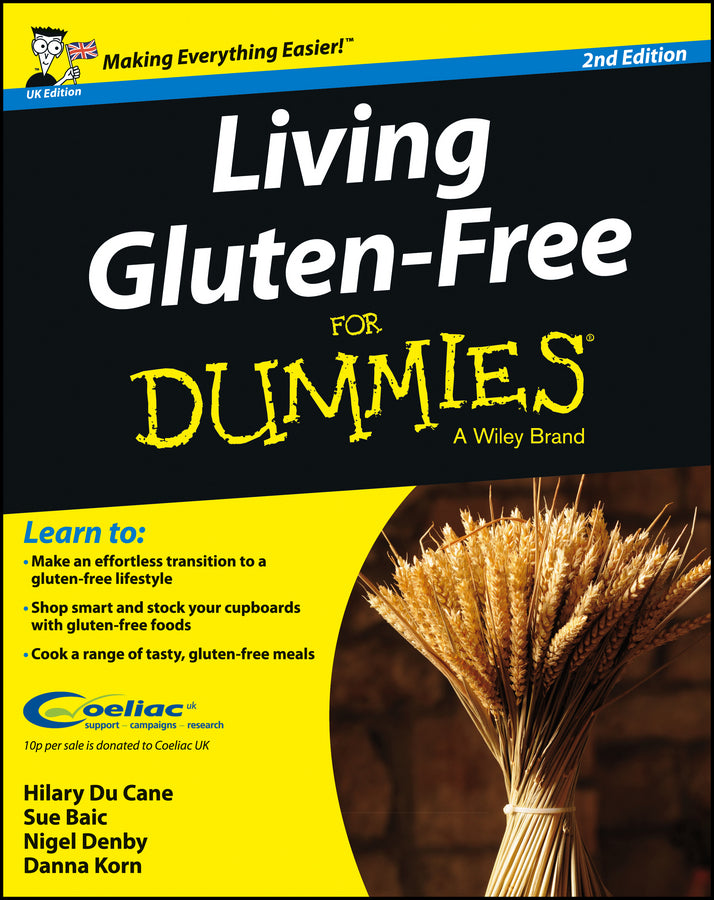 Living Gluten–Free For Dummies 2e (Paperback / softback) 9781118530993