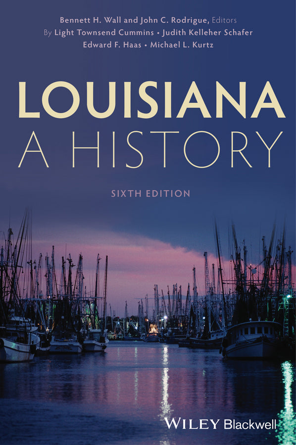 Louisiana: A History, Sixth Edition (Paperback / softback) 9781118619292