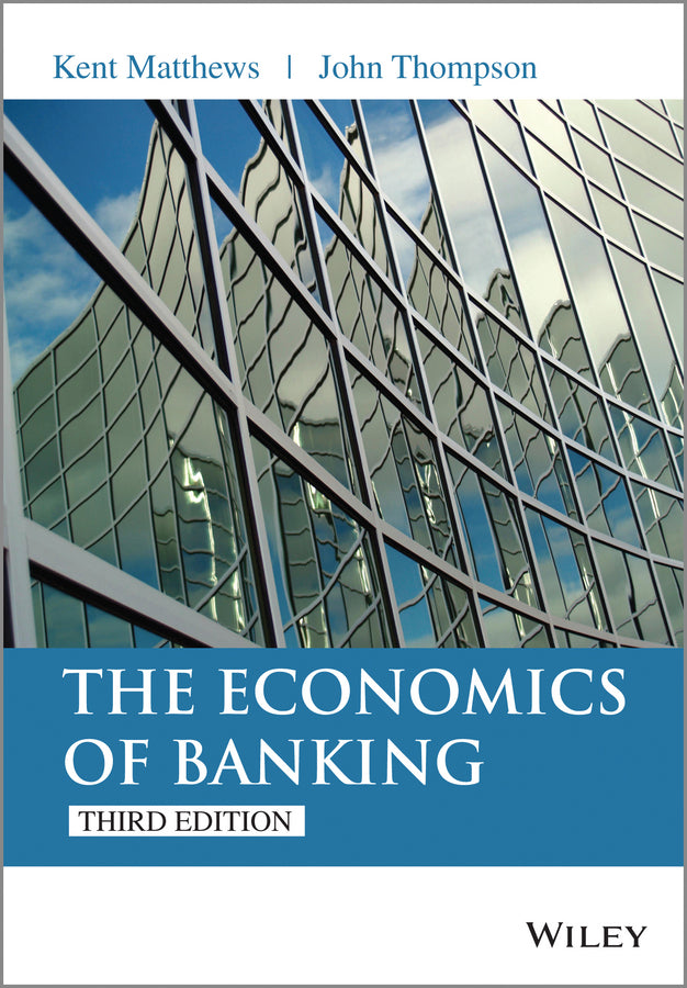 The Economics of Banking 3e (Paperback / softback) 9781118639207