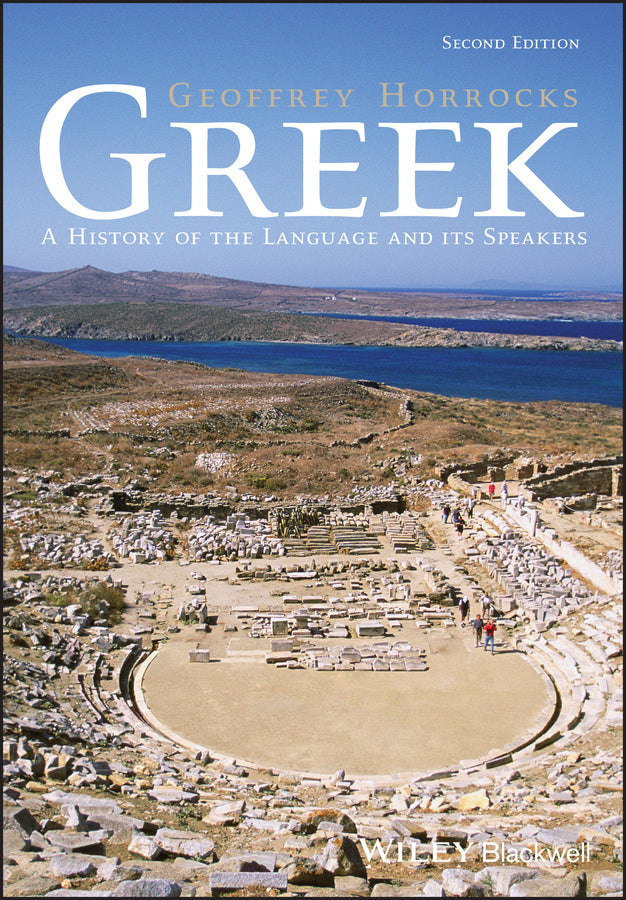 Greek – A History of the Language and its Speakers 2e (Paperback / softback) 9781118785157