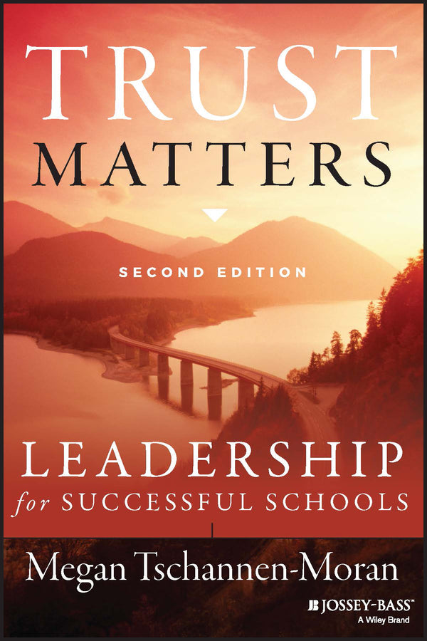 Trust Matters – Leadership for Successful Schools, Second Edition (Paperback / softback) 9781118834374