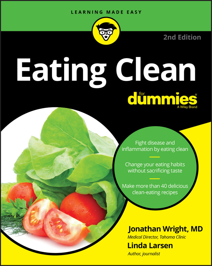 Eating Clean For Dummies, 2e (Paperback / softback) 9781119272212