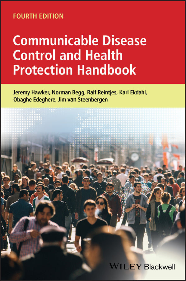 Communicable Disease Control and Health Protection Handbook, 4th Edition (Paperback / softback) 9781119328049
