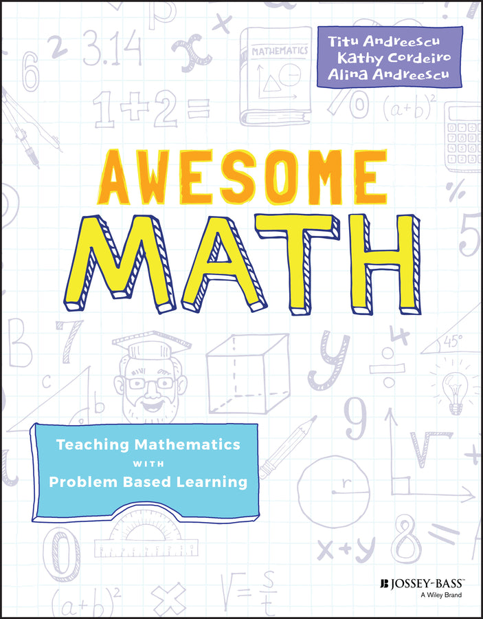Awesome Math; Teaching Mathematics with Problem Based Learning (Paperback / softback) 9781119575733