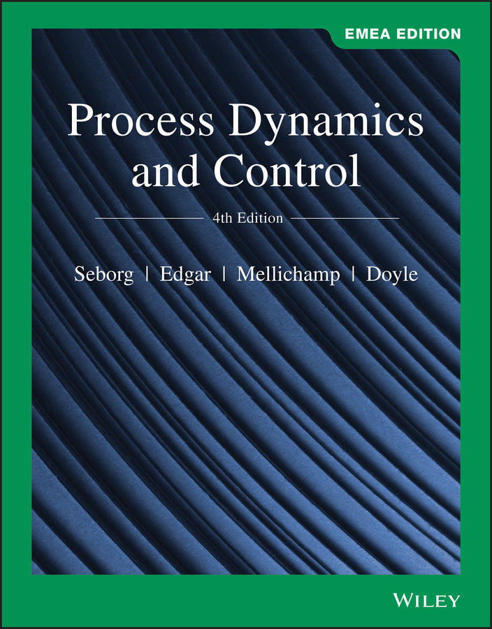 Process Dynamics and Control, 4th EMEA Edition (Paperback / softback) 9781119587491