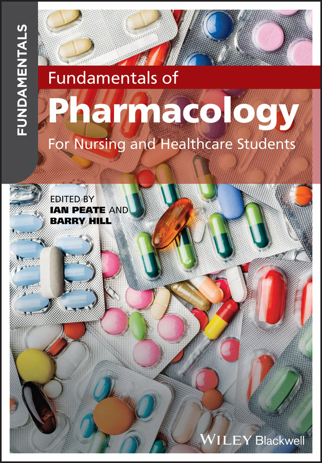 Fundamentals of Pharmacology – For Nursing & Healthcare Students (Paperback / softback) 9781119594666