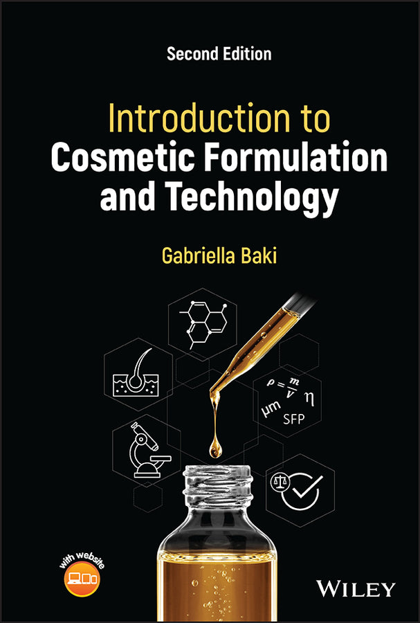 Introduction to Cosmetic Formulation and Technolog y, Second Edition (Hardback) 9781119709770