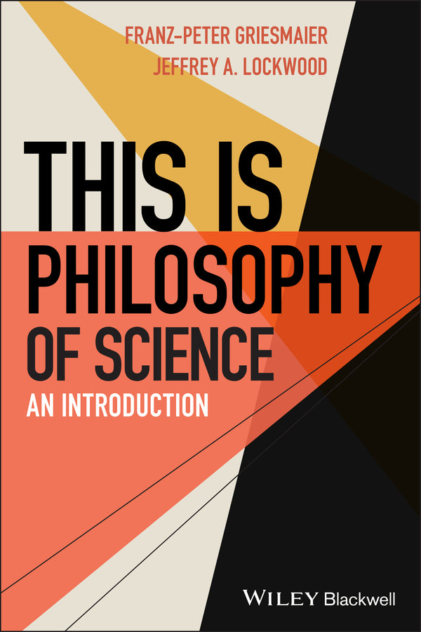 This is Philosophy of Science – An Introduction (Paperback / softback) 9781119757993