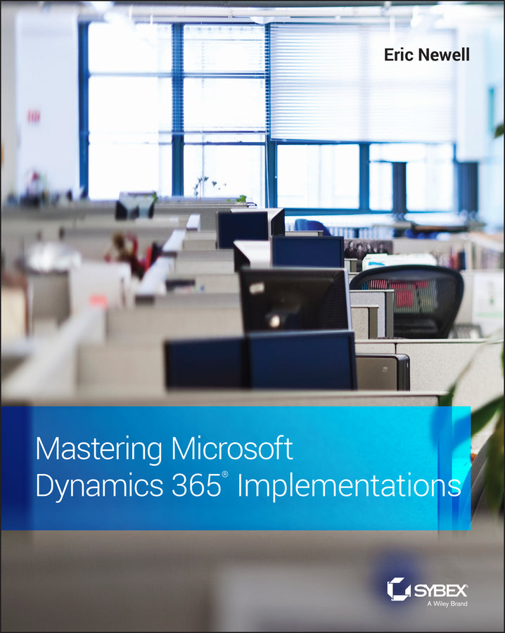 Mastering Microsoft Dynamics 365 Implementations (Paperback / softback) 9781119789321