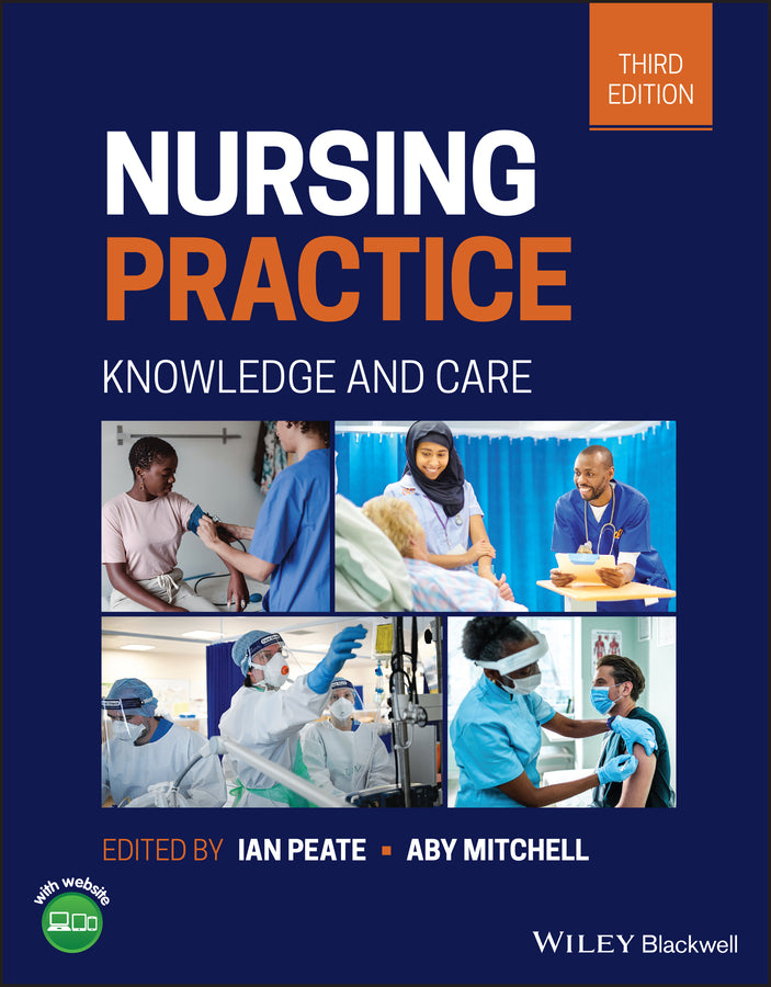 Nursing Practice – Knowledge and Care 3rd Edition (Paperback / softback) 9781119800750