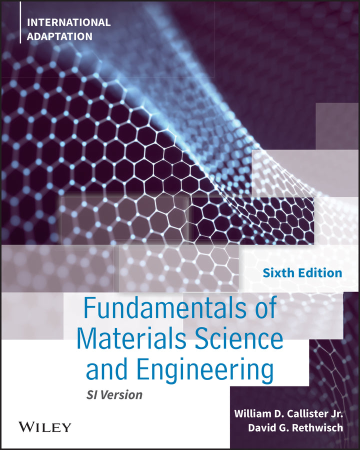 Fundamentals of Materials Science and Engineering: An Integrated Approach, 6th Edition, Internationa l Adaptation (Paperback / softback) 9781119820543